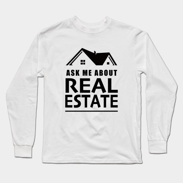 Real Estate Agent Gifts Long Sleeve T-Shirt by MoodPalace